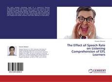 Portada del libro de The Effect of Speech Rate on Listening Comprehension of EFL Learners