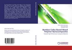 Bombax Ceiba Based Wood Polymer Nanocomposites的封面