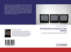 Buchcover von Simultaneous Screens in the Gallery