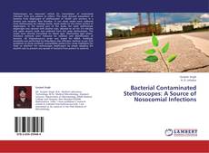 Couverture de Bacterial Contaminated Stethoscopes: A Source of Nosocomial Infections