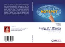 Seamless Wi-Fi Offloading For Mobile Applications kitap kapağı