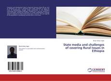 Portada del libro de State media and challenges of covering Rural Issues in Ethiopia
