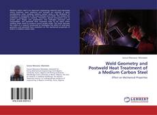 Copertina di Weld Geometry and Postweld Heat Treatment of a Medium Carbon Steel