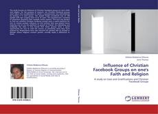 Influence of Christian Facebook Groups on one's Faith and Religion kitap kapağı