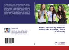 Buchcover von Factors Influencing Takoradi Polytechnic Students' Choice of Clothing