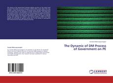 Capa do livro de The Dynamic of DM Process of Government on PE 