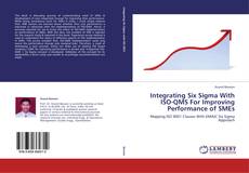 Capa do livro de Integrating Six Sigma With ISO-QMS For Improving Performance of SMEs 