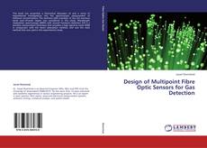 Couverture de Design of Multipoint Fibre Optic Sensors for Gas Detection