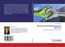 Couverture de Environmental behaviour of the firm