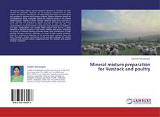Copertina di Mineral mixture preparation for livestock and poultry
