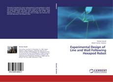 Bookcover of Experimental Design of Line and Wall Following Hexapod Robot