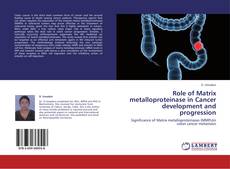 Copertina di Role of Matrix metalloproteinase in Cancer development and progression