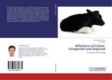 Capa do livro de Affections of Calves-Congenital and Acquired 
