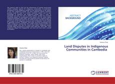 Buchcover von Land Disputes in Indigenous Communities in  Cambodia