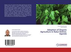 Bookcover of Adoption of Organic Agriculture in Rakai District, Uganda