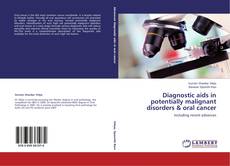 Couverture de Diagnostic aids in potentially malignant disorders & oral cancer