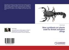 Bookcover of New synthesis on plants used to threat scorpion stings