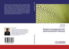 Capa do livro de Project management for pharmaceutical industry 