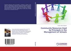 Couverture de Community Resources Used by Principals in the Management of Schools