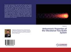 Copertina di Anharmonic Properties of the Vibrational Two-Qubit System