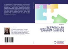 Portada del libro de Contribution to the epidemiology of metabolic syndrome in Luxembourg