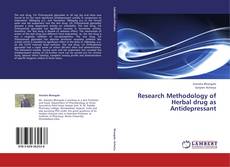 Bookcover of Research Methodology of Herbal drug as Antidepressant