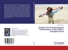 Обложка Daddy's Girl:A Psychological Examination of The Father-Daughter Bond