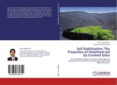 Copertina di Soil Stabilization: The Properties of Stabilized soil by Crushed Glass