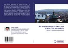 EU environmental directives  in the Czech Republic kitap kapağı