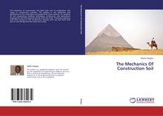 The Mechanics Of Construction Soil kitap kapağı