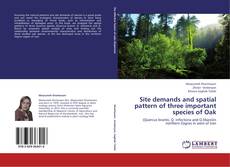 Copertina di Site demands and spatial pattern of three important species of Oak