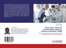 Buchcover von Four years since its introduction where is Choose and Book (C&B)