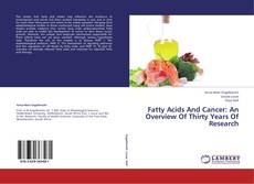 Copertina di Fatty Acids And Cancer: An Overview Of Thirty Years Of Research