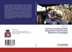 Portada del libro de Techno-vocational Skills Acquisition and Poverty Reduction Strategies