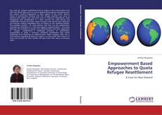 Couverture de Empowerment Based Approaches to Quota Refugee Resettlement