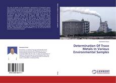 Bookcover of Determination Of Trace Metals In Various Environmental Samples