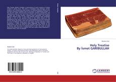 Holy Treatise By İsmet GARİBULLAH的封面