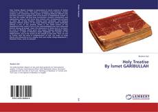 Buchcover von Holy Treatise By İsmet GARİBULLAH