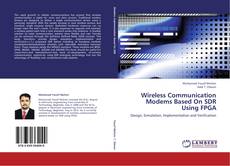 Buchcover von Wireless Communication Modems Based On SDR Using FPGA