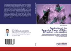 Обложка Application of the Dynamical Theory of X-Ray Diffraction to CopperZinc