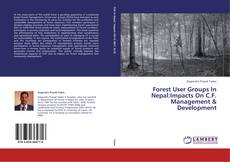 Copertina di Forest User Groups In Nepal:Impacts On C.F. Management & Development