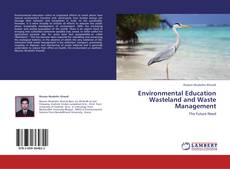 Bookcover of Environmental Education Wasteland and Waste Management