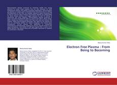 Copertina di Electron Free Plasma : From Being to Becoming