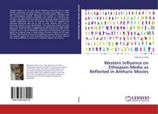 Capa do livro de Western Influence on Ethiopian Media as Reflected in Amharic Movies 