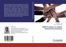 Copertina di CRM Practices in Indian Telecommunications