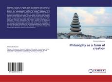 Buchcover von Philosophy as a form of creation