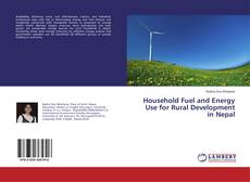 Обложка Household Fuel and Energy Use for Rural Development in Nepal