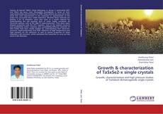 Capa do livro de Growth & characterization of TaSxSe2-x single crystals 