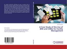 Buchcover von A Case Study of the Use of BIM and COBie for Facility Management