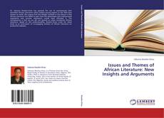 Issues and Themes of African Literature: New Insights and Arguments kitap kapağı